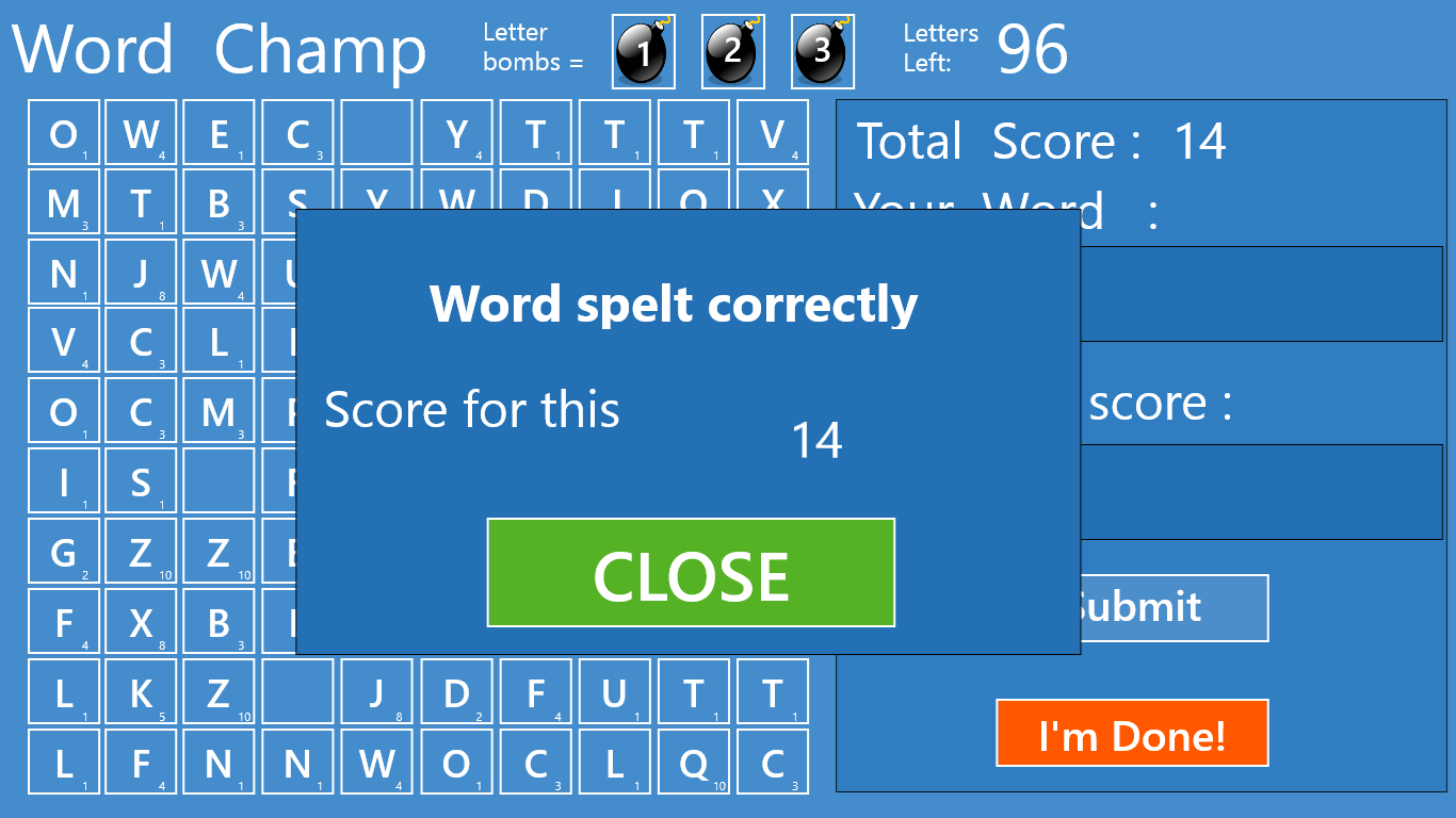 Submit your word to see if you have spelt it correctly. Gain points for correct words!