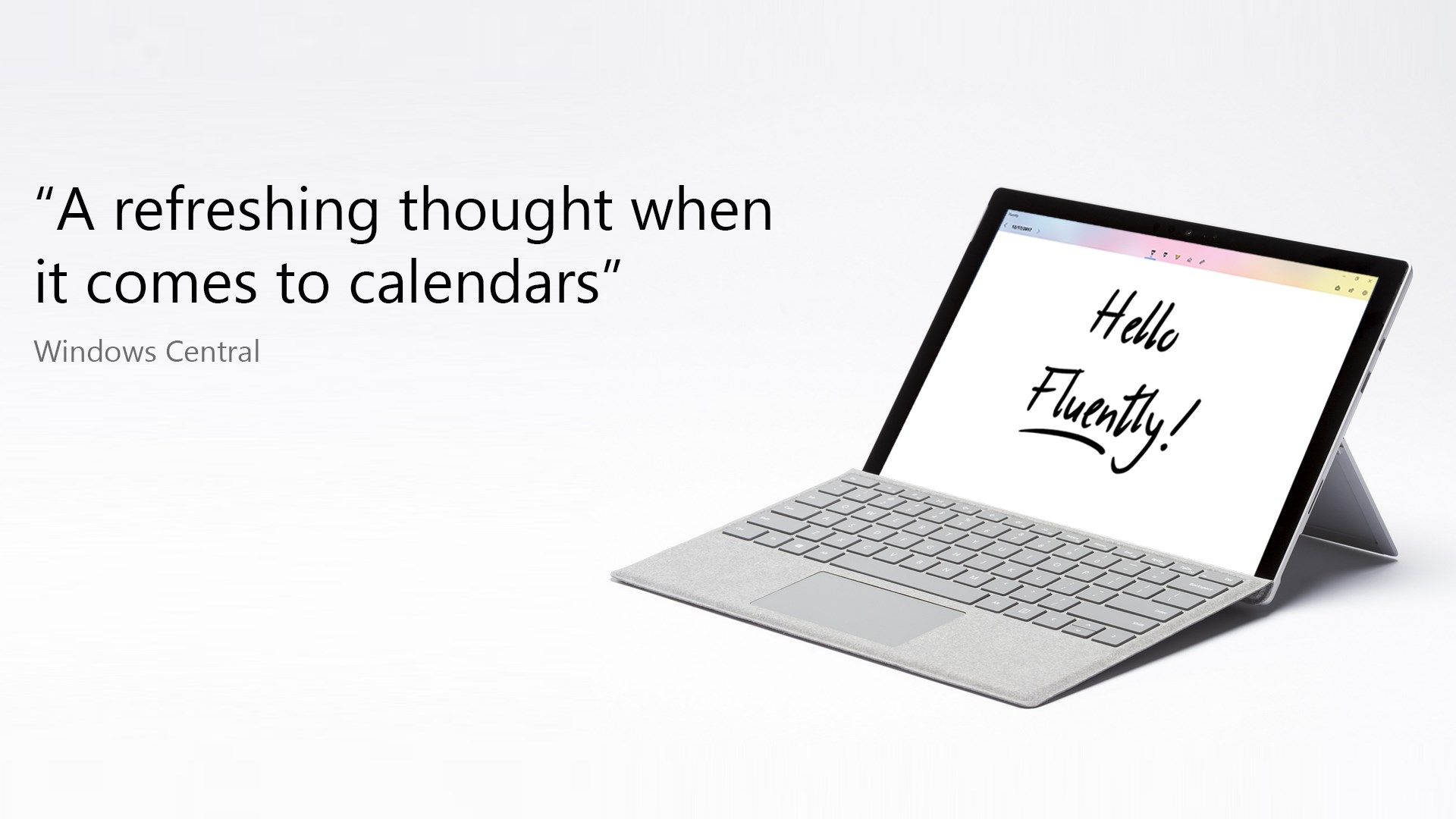 "A refreshing thought when it comes to calendars" - Windows Central