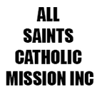 All Saints Catholic Mission Inc