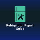 Refrigerator Repair Guide