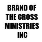 BRAND OF THE CROSS MINISTRIES INC