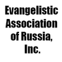 Evangelistic Association of Russia, Inc.