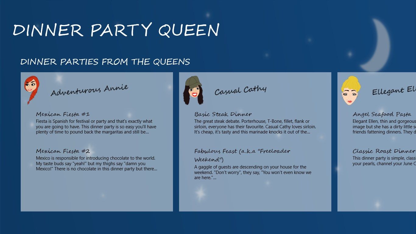 Browse dinner parties from our queens or the special feature dinner parties that the Dinner Party Queen herself has put together.