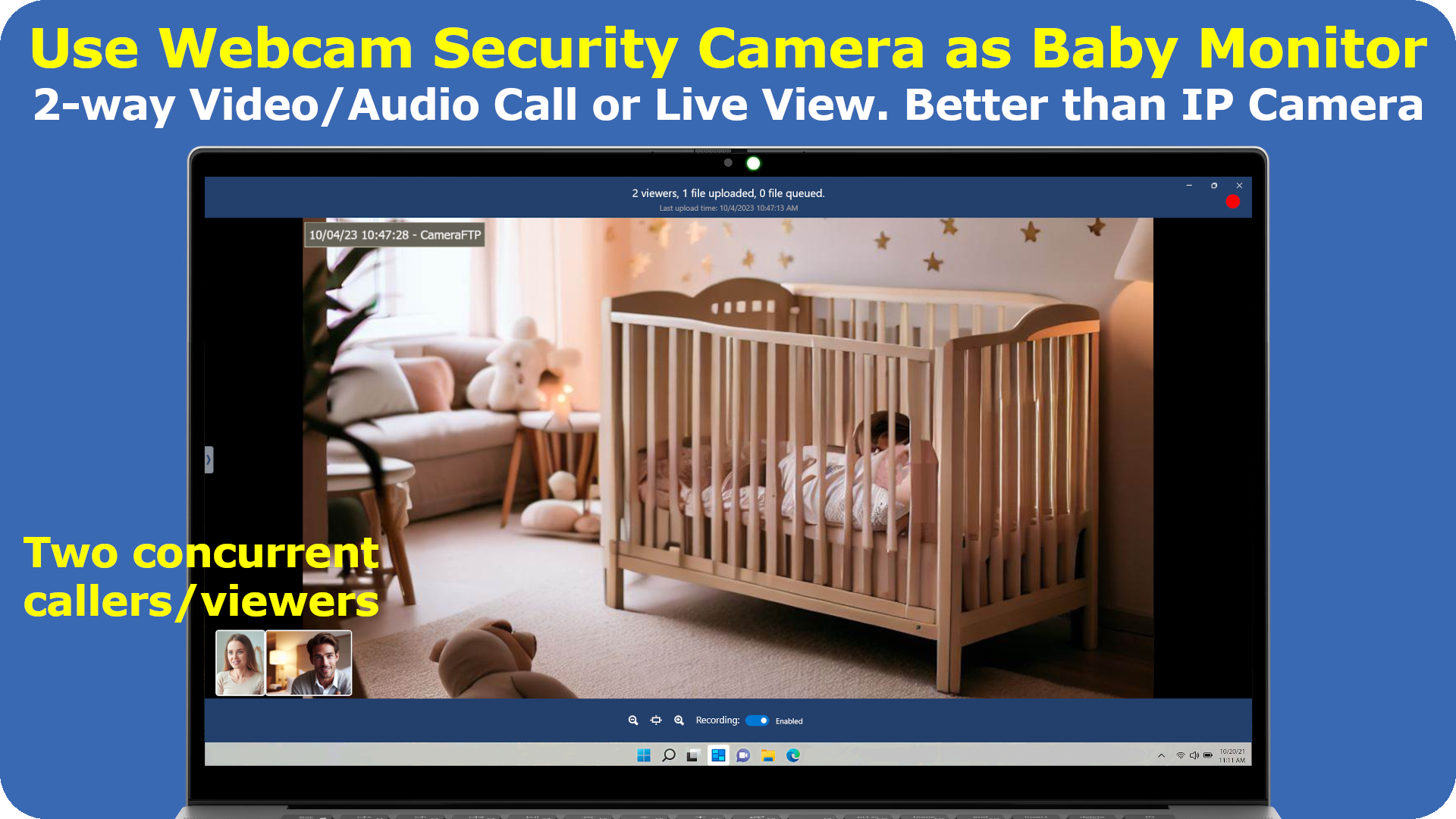Use Webcam Security Camera as Baby Monitor. Free 2-way video/audio call, better than IP camera or baby monitor. Support multiple callers/viewers.