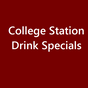 College Station Drink Specials