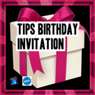 tips birthday invitation