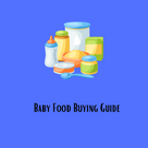 Baby Foods Buying Guide