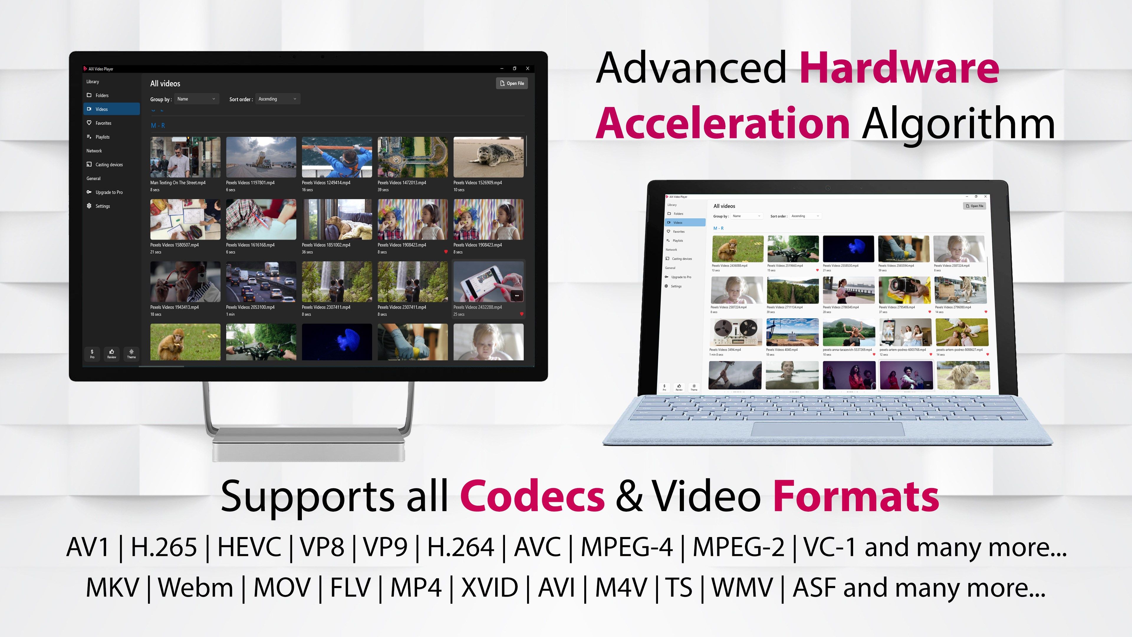 Advanced Hardware Acceleration Algorithms (HW+) for Video Decoding, Video Casting, and Video Transcoding. These HW+ modules are optimized for NVIDIA, INTEL, and AMD Graphics