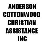 ANDERSON-COTTONWOOD CHRISTIAN ASSISTANCE INC