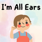 I'm All Ears