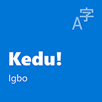 Igbo - Mkpokota Ahumahu Obodo