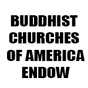 BUDDHIST CHURCHES OF AMERICA-ENDOW