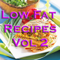 Low Fat Recipes Videos Vol 2