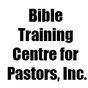 Bible Training Centre for Pastors, Inc