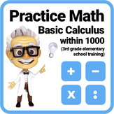 Practice Math 3 - Basic Calculus within 1000 - 3rd Grade Training