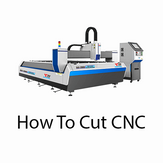 How to Cut CNC