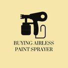 Buying Airless Paint Sprayer