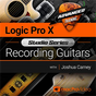 Recording Guitars Course for Logic Pro X