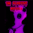 100 Scariest Movies