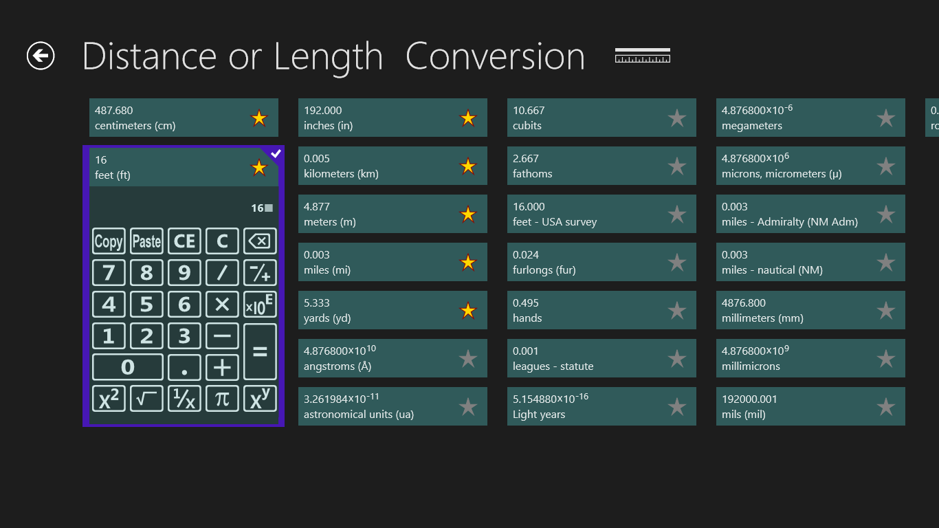 View multiple equivalent conversions simultaneously. The integrated keypad/calculator replaces the space-wasting onscreen keyboard, speeds number entry, and allows scientific notation.
