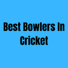 Best Bowlers In Cricket