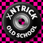 XNTRICK - OLD SCHOOL