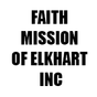 FAITH MISSION OF ELKHART INC