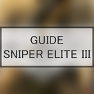 Guide for Sniper Elite III
