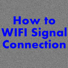 How to wifi signal connection