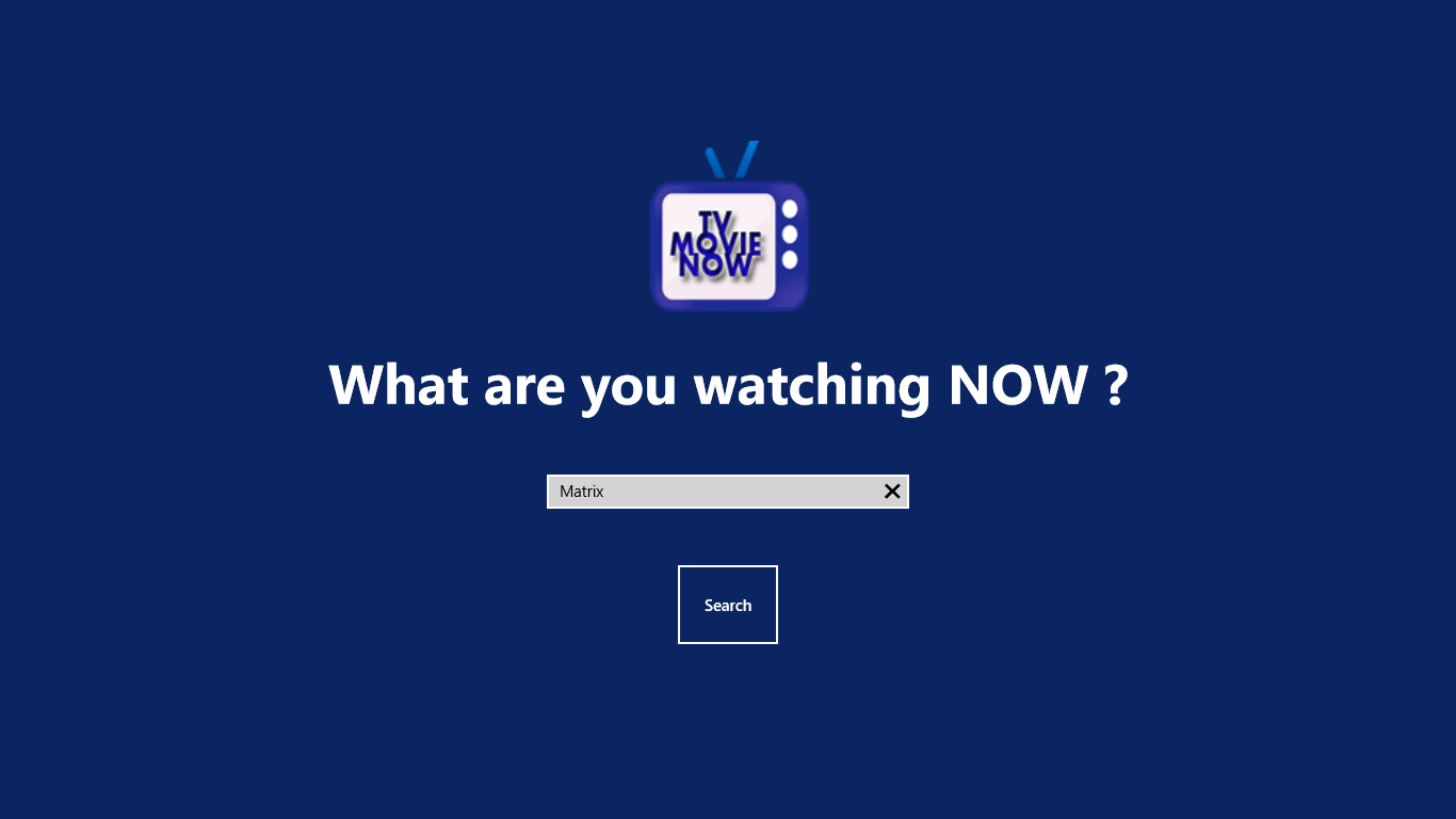 Type in the movie or tv show you are watching