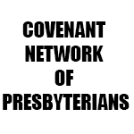 COVENANT NETWORK OF PRESBYTERIANS