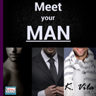 Meet your MAN - Living a Book