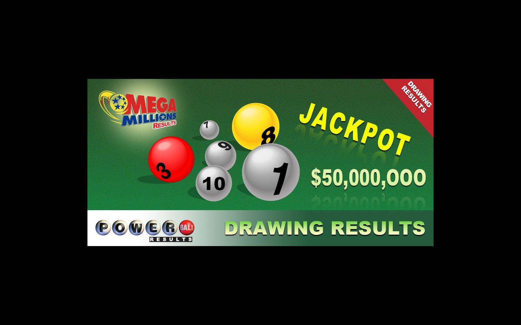 Get the latest Mega Millions and Powerball drawing results.