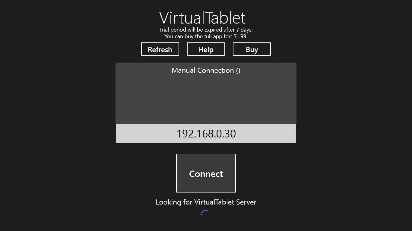 Find automatically VirtualTablet Server in the local network and connect.
