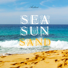 Sea Sun Sand: Ocean Waves Sanctuary Music App