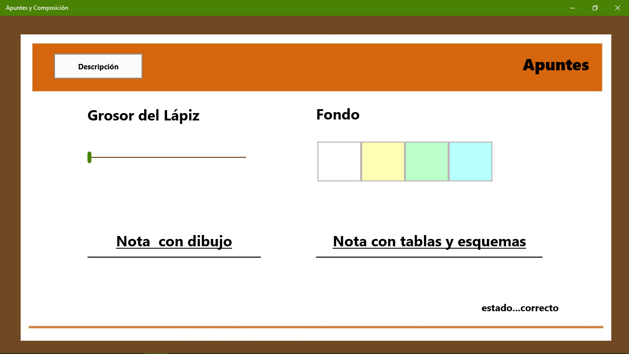 Initial screen: 
Enter for notes (text, images) and drawing. 
Enter for notes and schemas, tables. Both options allow you to Get custom colors. 
When you return to the initial screen,  must close the application to start again!