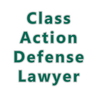 Class Action Defense Lawyer