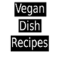 Vegan Dish Recipes