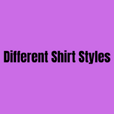 Different Shirt Styles
