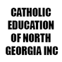 CATHOLIC EDUCATION OF NORTH GEORGIA INC