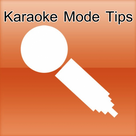 Karaoke Mode Tips