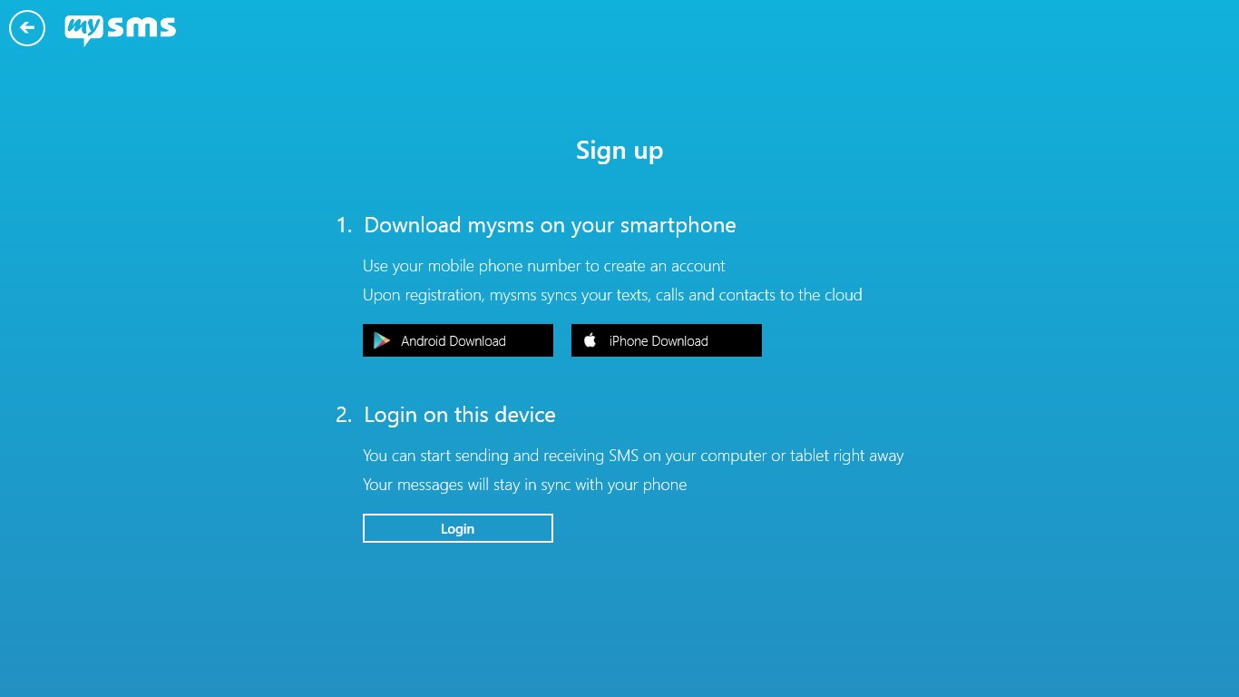 Download mysms on your phone first and register for an account.