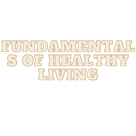 Fundamentals of Healthy Living