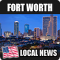 Fort Worth Local News