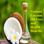 Natural Coconut Oil Uses and Health Benefits