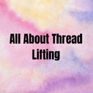 All About Thread lifting