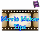 Movie Maker Tips