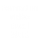 Formation vidéo Excel ® 2016