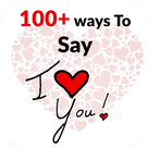 100+ ways to say I love You !!