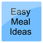 Easy Meal Ideas